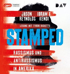 Stamped - Rassismus und Antirassismus in Amerika - Reynolds, Jason;Kendi, Ibram X.