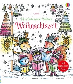 Mein Farbenzauber-Malbuch: Weihnachtszeit - Watt, Fiona