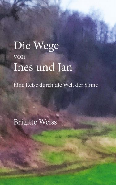 Die Wege von Ines und Jan Die Wege von Ines und Jan