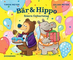 Bär & Hippo feiern Geburtstag / Bär & Hippo Bd.3 - Meyer, Timon