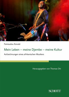 Mein Leben ¿ meine Djembe ¿ meine Kultur - Konaté, Famoudou