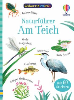 Usborne Minis Naturführer: Am Teich - Nolan, Kate