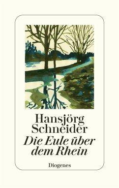 Die Eule über dem Rhein - Schneider, Hans-Jörg