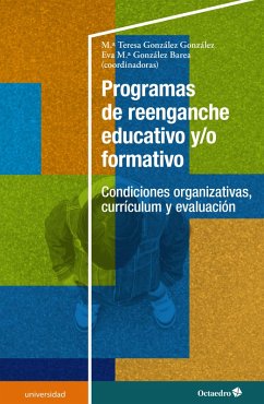 Programas de reenganche educativo y/o formativo (eBook, ePUB) - González González, María Teresa; González Barea, Eva María