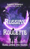 Russian Roulette (Irascible Immortals, #4) (eBook, ePUB)