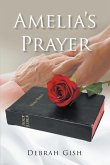 Amelia's Prayer (eBook, ePUB)