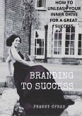 Branding To Success (eBook, ePUB)