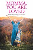 Momma, You Are Loved (eBook, ePUB)