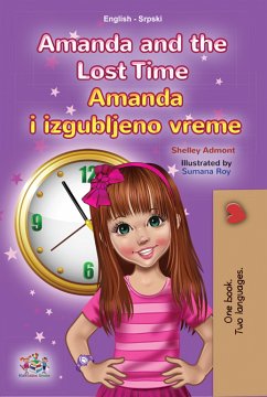 Amanda and the Lost Time Amanda i izgubljeno vreme (English Serbian Bilingual Collection) (eBook, ePUB)