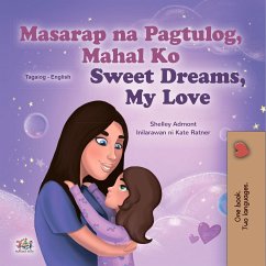 Masarap na Pagtulog, Mahal Ko! Sweet Dreams, My Love! (eBook, ePUB) - Admont, Shelley; KidKiddos Books