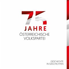 75 Jahre Österreichische Volkspartei (eBook, ePUB)