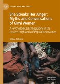 She Speaks Her Anger: Myths and Conversations of Gimi Women (eBook, PDF)