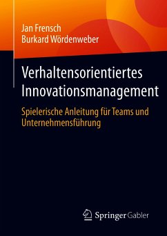 Verhaltensorientiertes Innovationsmanagement (eBook, PDF) - Frensch, Jan; Wördenweber, Burkard