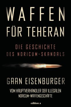 Waffen für Teheran (eBook, ePUB) - Eisenburger, Gaan