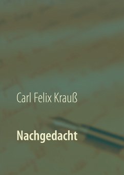 Nachgedacht (eBook, ePUB) - Krauß, Carl Felix