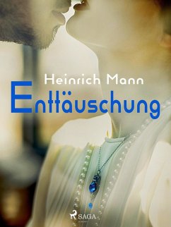 Enttäuschung (eBook, ePUB) - Mann, Heinrich