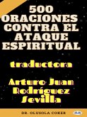 500 Oraciones Contra El Ataque Espiritual (eBook, ePUB)