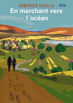 En Marchant Vers L'Océan (eBook, ePUB) - Scialla, Domenico