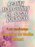 Reality Transurfing en pocas palabras - Los mejores consejos de Vadim Zeland (eBook, ePUB)
