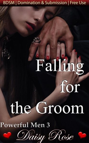 Falling for the Groom (Powerful Men, #3) (eBook, ePUB) Falling for the Groom (Powerful Men, #3) (eBook, ePUB)