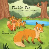 Fluffy Fox and The Little Turtle (eBook, ePUB)