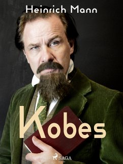 Kobes (eBook, ePUB) - Mann, Heinrich