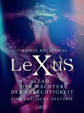 LeXuS: Azad, der Wächter der Gerechtigkeit - Eine erotische Dystopie (eBook, ePUB)