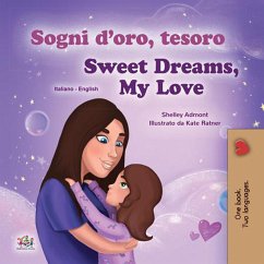 Sogni d'oro, tesoro! Sweet Dreams, My Love! (Italian English Bilingual Collection) (eBook, ePUB)