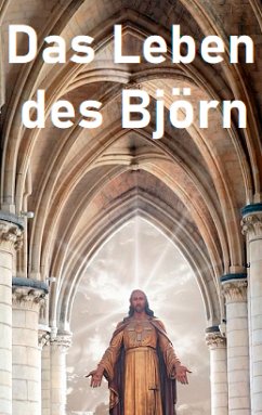 Das Leben des Björn (eBook, ePUB) - Lukas, Björn