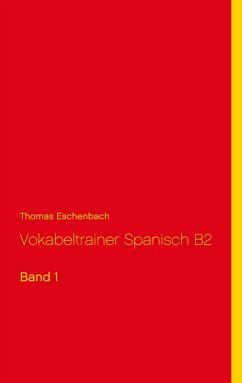 Vokabeltrainer Spanisch B2 (eBook, ePUB)
