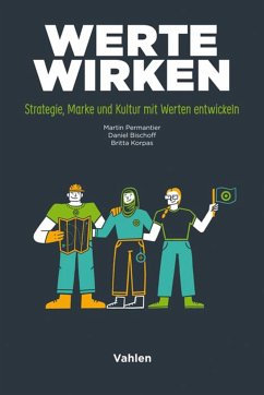 Werte wirken (eBook, PDF) - Permantier, Martin; Bischoff, Daniel; Korpas, Britta