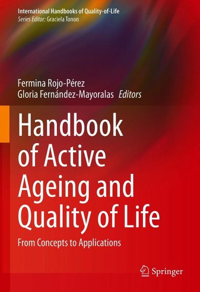 Handbook of Active Ageing and Quality of Life (eBook, PDF) Handbook of Active Ageing and Quality of Life (eBook, PDF)