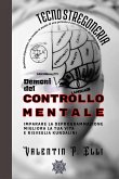 Tecnostregoneria Demoni del Controllo Mentale (eBook, ePUB)