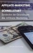 Affiliate Marketing Schnellstart... - Bild 1