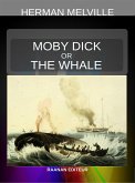 Moby Dick or, The Whale (eBook, ePUB)