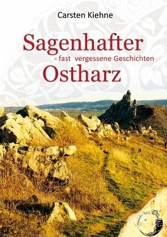 Sagenhafter Ostharz (eBook, ePUB) - Kiehne, Carsten