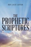 The Prophetic Scriptures (eBook, ePUB)