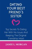 Dating Your Best Friend's Sister (eBook, ePUB)