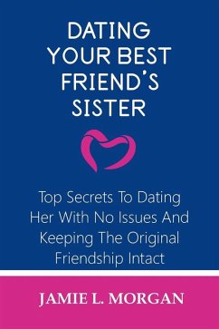 Cover Dating Your Best Friend's Sister (eBook, ePUB)