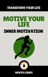 Motive Your Life - Inner Motivation... - Bild 1