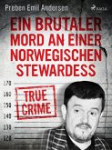 Ein brutaler Mord an einer norwegischen Stewardess (eBook, ePUB)