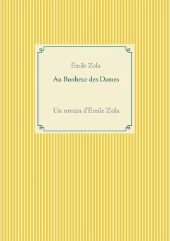 Au Bonheur des Dames (eBook, ePUB) - Zola, Émile