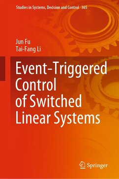 Event-Triggered Control of Switched Linear Systems (eBook, PDF) - Fu, Jun; Li, Tai-Fang