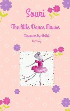 Souri The little Dance Mouse (eBook, ePUB) - Krey, Mel