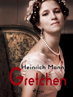 Gretchen (eBook, ePUB) - Mann, Heinrich