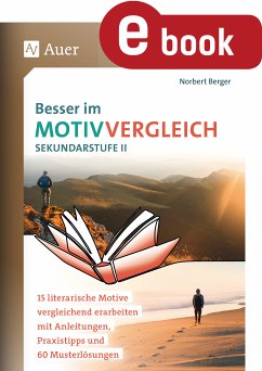 Besser im Motivvergleich Sekundarstufe II (eBook, PDF) - Berger, Norbert