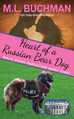 Cover Heart of a Russian Bear Dog (White House Protection Force Short Stories, #4) (eBook, ePUB)
