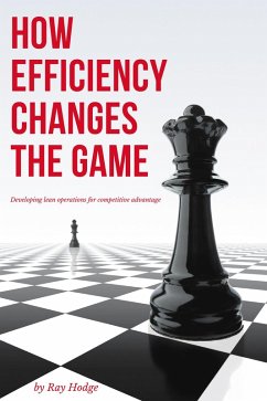 How Efficiency Changes the Game (eBook, ePUB)