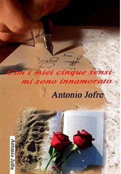 Cover Con i miei cinque sensi mi sono innamorato (eBook, ePUB)