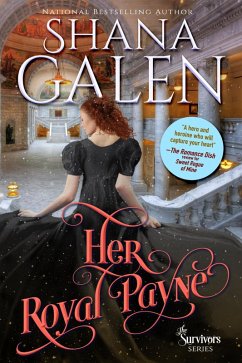 Her Royal Payne (The Survivors, #10) (eBook, ePUB) - Galen, Shana